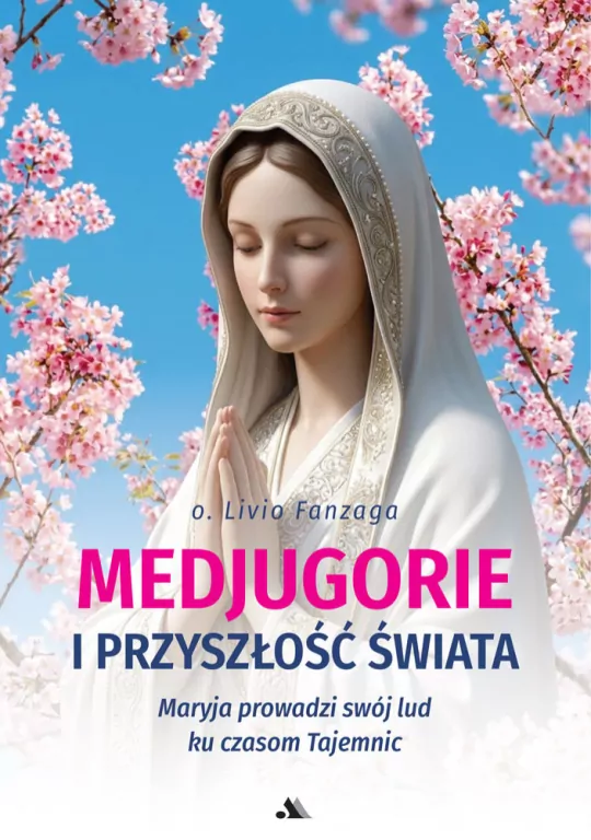 Medjugorje i przyszłość świata - tantis.pl