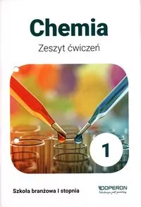 Chemia 1. Zeszyt ćwiczeń dla szkół branżowych I stopnia - tantis.pl