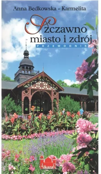 Szczawno miasto i zdrój. Przewodnik - tantis.pl