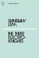 The Three Electroknights - tantis.pl
