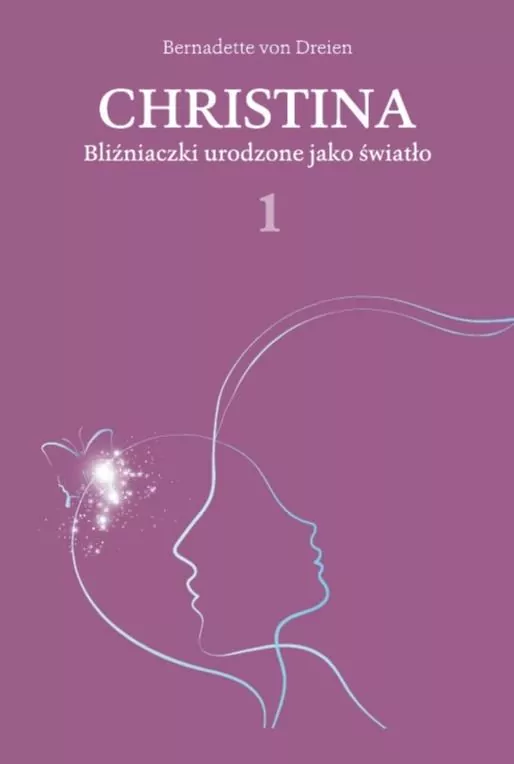 Bliźniaczki urodzone jako światło. Christina. Tom 1 - tantis.pl