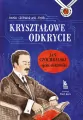 Kryształowe odkrycie. Jan Czochralski - ojciec elektroniki - tantis.pl