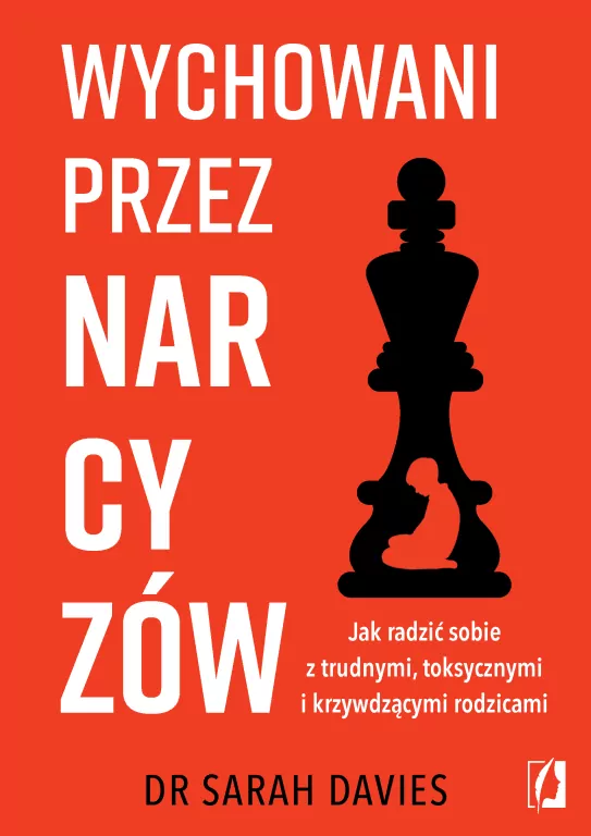 Wychowani przez narcyzów. Jak radzić sobie... - tantis.pl