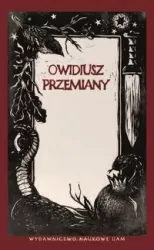 Owidiusz, Przemiany. Wybrane epizody