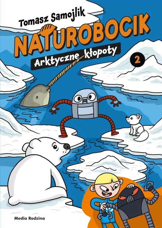 Naturobocik. 2. Arktyczne kłopoty - tantis.pl