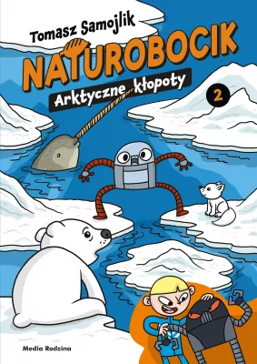 Naturobocik. 2. Arktyczne kłopoty
