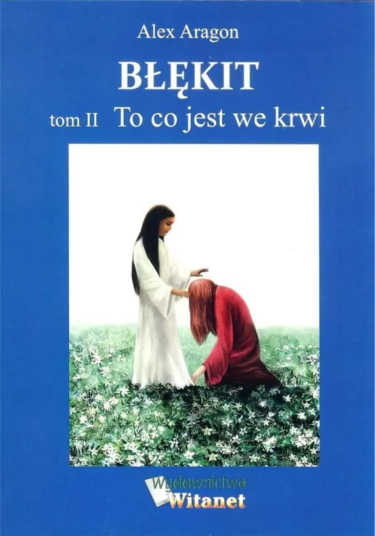 Błękit Tom 2 To co jest we krwi - tantis.pl