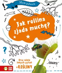 Mam pytanie. Jak roślina zjada muchę?