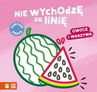 Nie wychodzę za linię. Owoce i warzywa