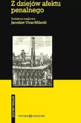 Z dziejów afektu penalnego