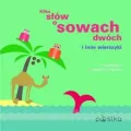 Kilka słów o sowach dwóch i inne wierszyki - tantis.pl