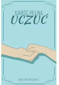 Garść pełna uczuć - tantis.pl