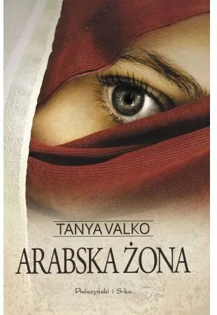 Arabska żona. Arabska saga. Tom 1 - tantis.pl
