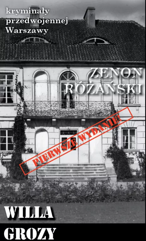 Willa grozy. Kryminały przedwojennej Warszawy - tantis.pl