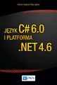 Język C# 6.0 i platforma .NET 4.6 - tantis.pl