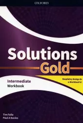 Solutions Gold. Workbook (Zeszyt ćwiczeń) dla liceum i technikum. Intermediate. Język angielski