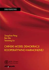 Chiński model demokracji kooperatywno-harmonijnej - tantis.pl