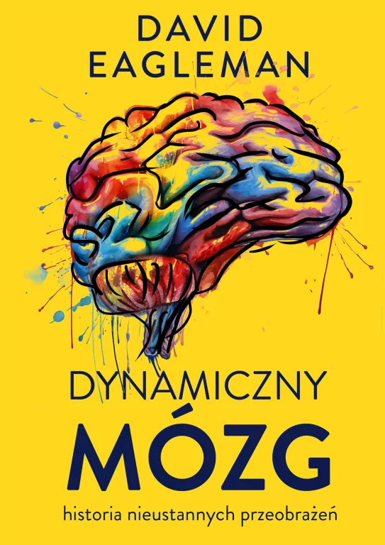 Dynamiczny mózg. Historia nieustannych przeobrażeń - tantis.pl