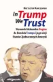 In Trump We Trust. - tantis.pl