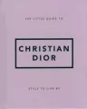 The Little Guide to Christian Dior - tantis.pl