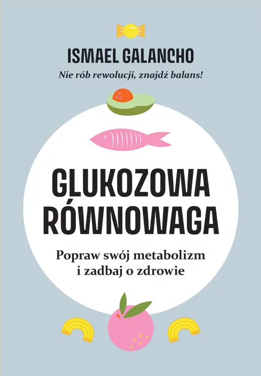 Glukozowa równowaga. Popraw swój metabolizm... - tantis.pl