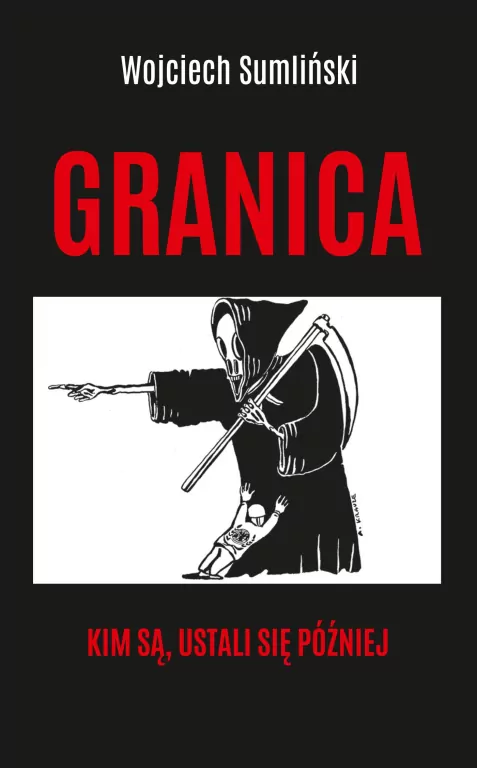 Granica. Kim są, ustali się później - tantis.pl