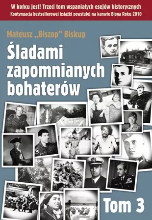 Śladami zapomnianych bohaterów T3 - tantis.pl