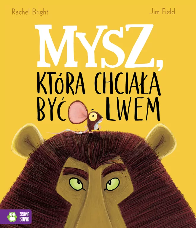 Mysz, która chciała być lwem - tantis.pl