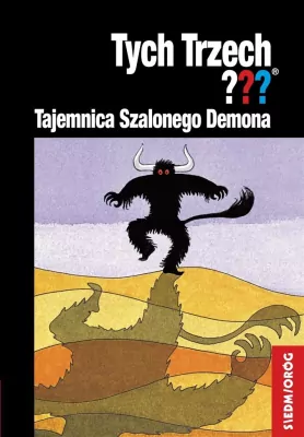 Tajemnica Szalonego Demona. Tych Trzech???
