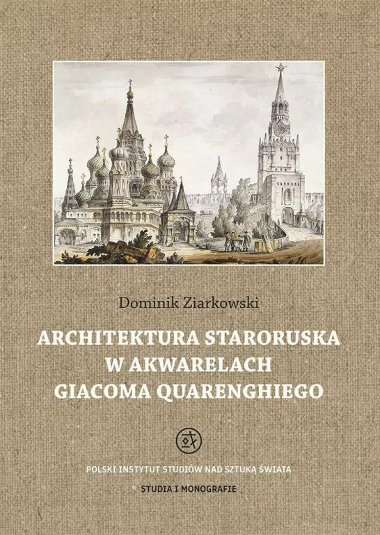 Architektura staroruska w akwarelach Giacoma Quarenghiego - tantis.pl