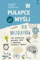 W pułapce myśli. Dla nastolatków. Jak skutecznie poradzić sobie z depresją, stresem i lękiem - tantis.pl