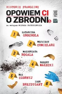 Opowiem ci o zbrodni. Historie prawdziwe. Tom 5 - tantis.pl