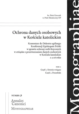 Ochrona danych osobowych w Kościele katolickim. Tom 1