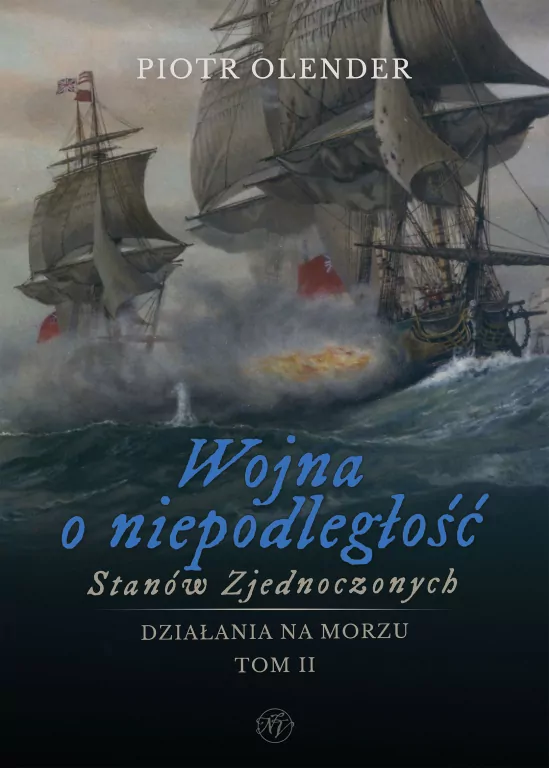 Wojna o niepodległość Stanów Zjednoczonych t.2 - tantis.pl