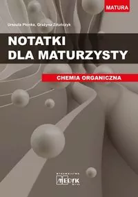 Notatki dla maturzysty. Chemia organiczna - tantis.pl