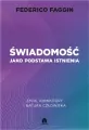 Świadomość jako podstawa istnienia - tantis.pl