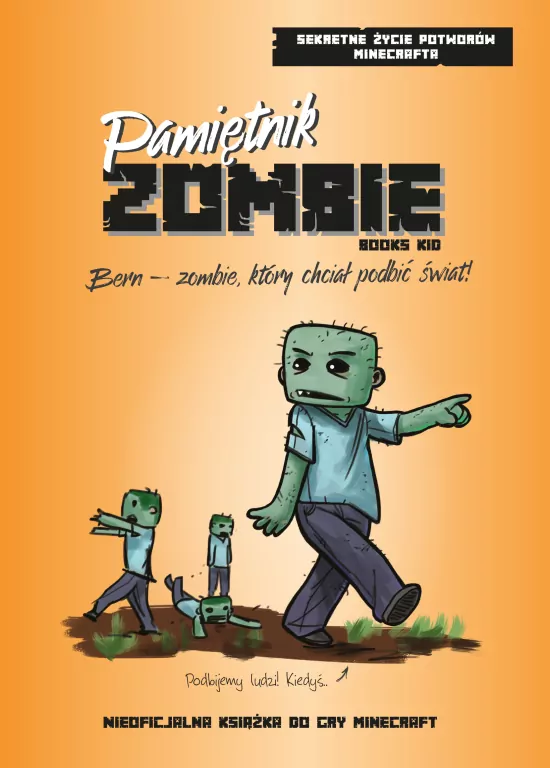 Pamiętnik Smoka Endu. Bern zombie, który chciał.. - tantis.pl