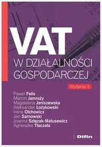 VAT w działalności gospodarczej. Wydanie 3 - tantis.pl
