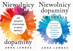Pakiet: Niewolnicy dopaminy. Jak odnaleźć równowagę w epoce obfitości / Niewolnicy dopaminy. Ćwiczenia