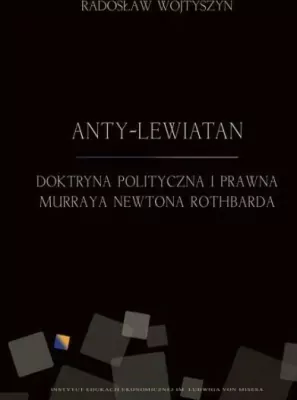 Anty-Lewiatan. Doktryna polityczna i prawna