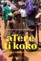 Atere ti koko. Opowieści z Serca Afryki - tantis.pl