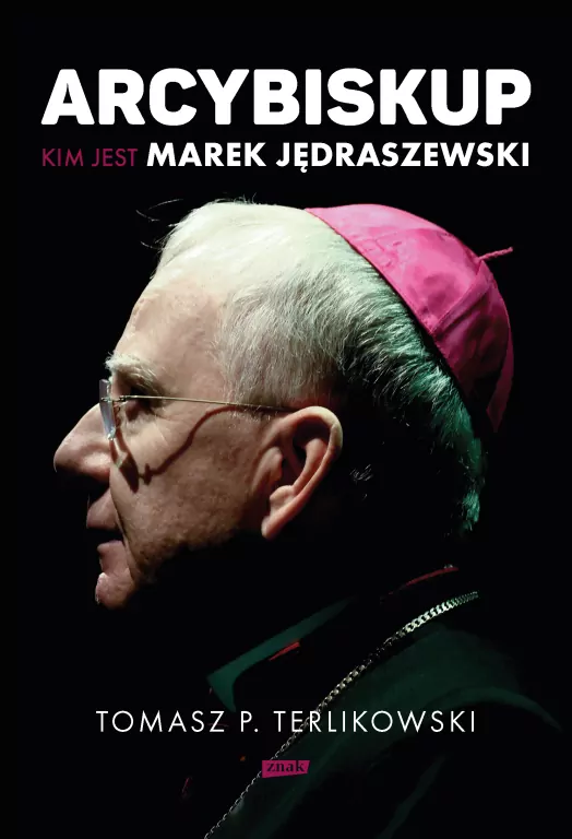 Arcybiskup. Kim jest Marek Jędraszewski - tantis.pl