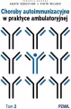 Choroby autoimmunizacyjne w praktyce... T.2 - tantis.pl