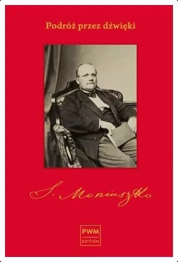 Podróż przez dźwięki. Śladami Stanisława Moniuszki - tantis.pl