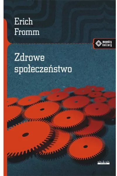 Zdrowe społeczeństwo. Meandry kultury - tantis.pl