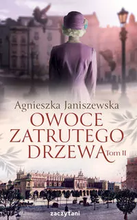 Owoce zatrutego drzewa. Tom 2 - tantis.pl