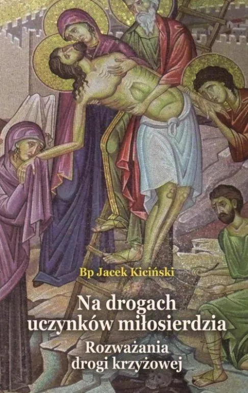 Na drogach uczynków miłosierdzia - tantis.pl