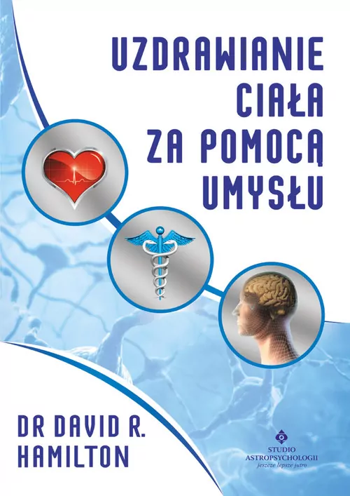 Uzdrawianie ciała za pomocą umysłu - tantis.pl