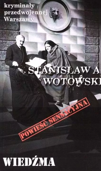 Wiedźma. Kryminały przedwojennej Warszawy - tantis.pl