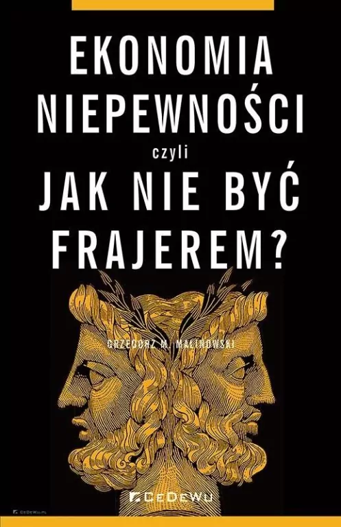 Ekonomia niepewności, czyli jak nie być frajerem? - tantis.pl
